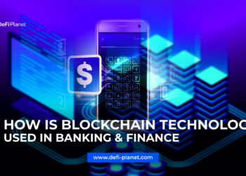How Is Blockchain Technology Used In Banking & Finance?