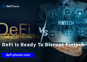 Defi is ready to disrupt fintech. Defi vs fintech.