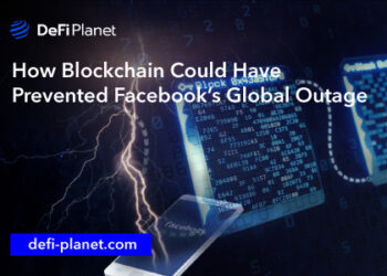 How Blockchain Could Have Prevented Facebook’s Global Outage | DeFi Planet