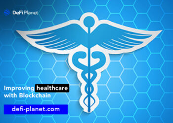 Improving healthcare with Blockchain | DeFi Planet