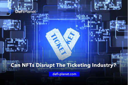 Can NFTs Disrupt The Ticketing Industry?