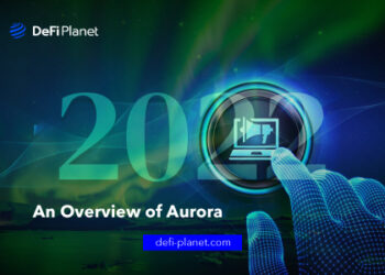 Cross-Chain Bridges Review 2022: An Overview of Aurora Protocol