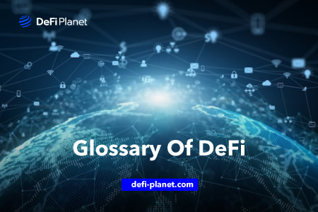 The Ultimate Glossary of DeFi Terms You Should Know