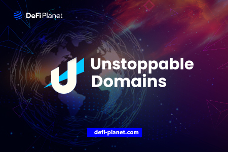 Unstoppable Domains: Facilitating NFT Domain Names for the New Web3
