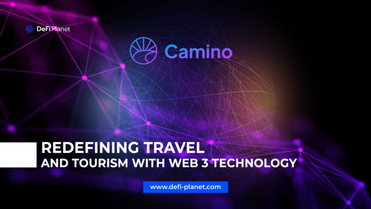 Camino Network: Redefining Travel And Tourism With Web 3 Technology