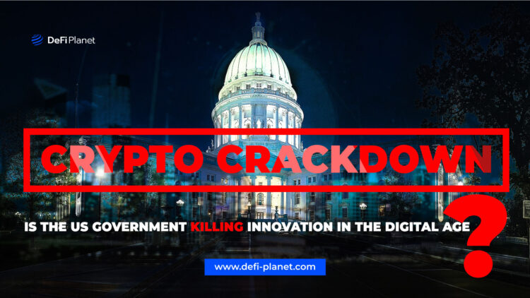 Crypto Crackdown: Is The US Government Killing Innovation In The Digital Age?
