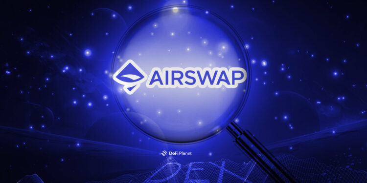 Complete Overview of Airswap: A DEX Making Waves in the DeFi Space