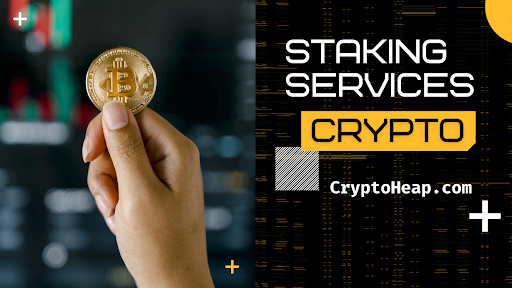 Crypto Staking Services: How to Maximize Your Returns with CryptoHeap