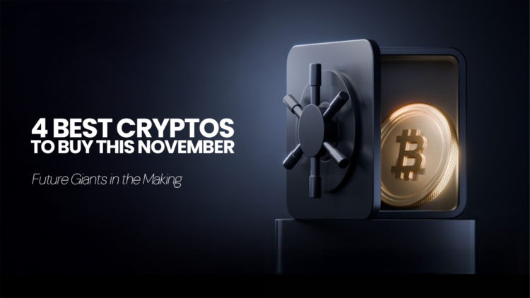 Best 4 Cryptos to Buy in November 2024: Don’t Miss Out on These Hot Picks