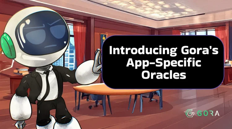 Introducing Gora’s New Vision: App-Specific Oracles — The Future of Blockchain Data