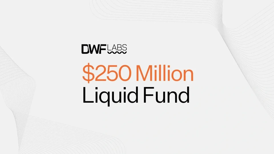 DWF launch $250M fund.