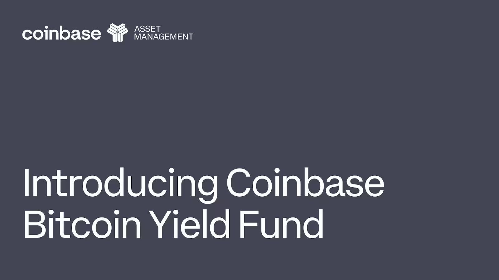 Coinbase introduce Bitcoin yield fund.