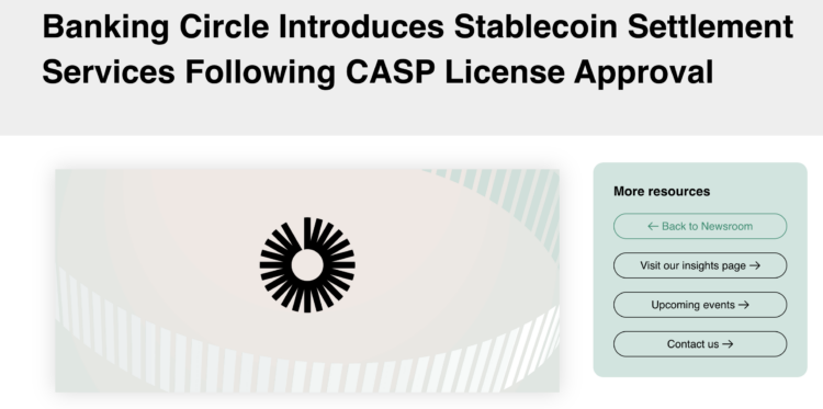 Banking Circle Expands Stablecoin Settlement Services After Regulatory Approval